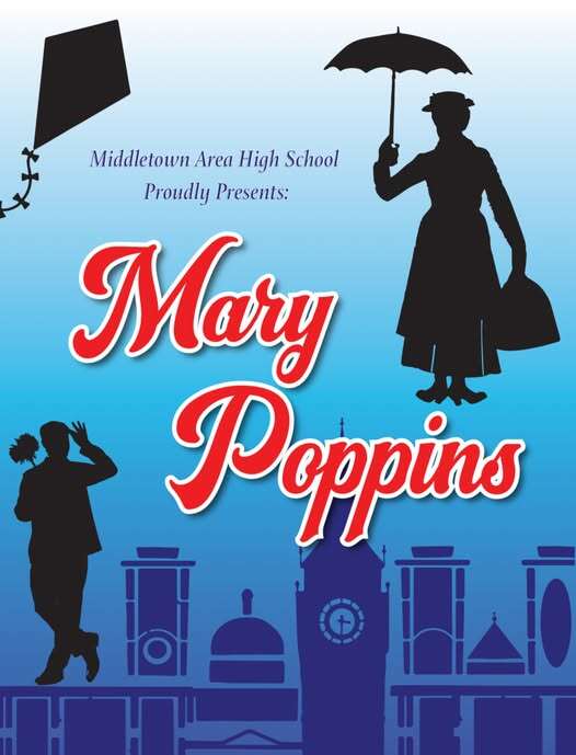 Middletown Area HS Spring Musical: Mary Poppins!